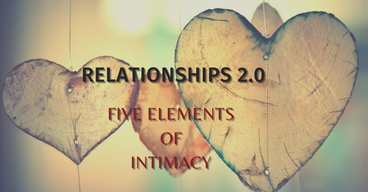 Read more about the article Unblocking 2.0- Five elements of intimacy